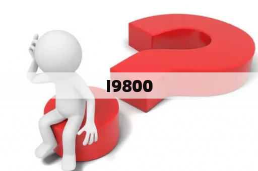 I9800