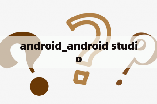 android_android studio